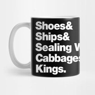 Cabbages and Kings Mug